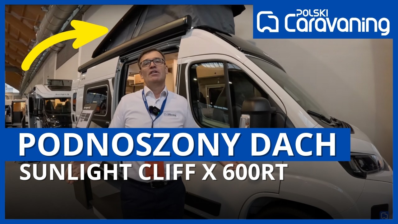 Nowość 2025 - Campervan z podnoszonym dachem dla 4 os&oacute;b - Sunlight Cliff X 600RT