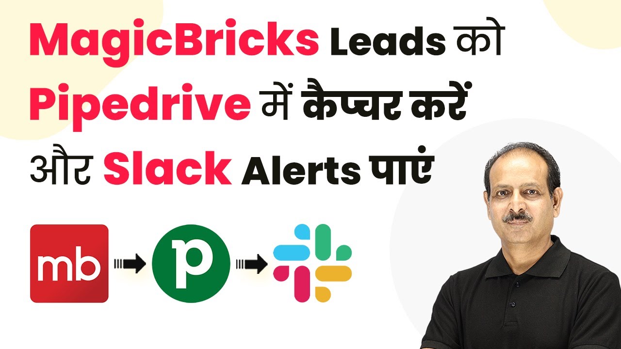 Capture MagicBricks Leads in Pipedrive with Slack Alerts