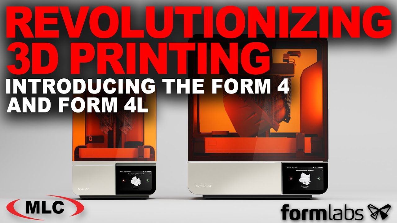 Revolutionizing 3D Printing: Formlabs Form 4 and Form 4L