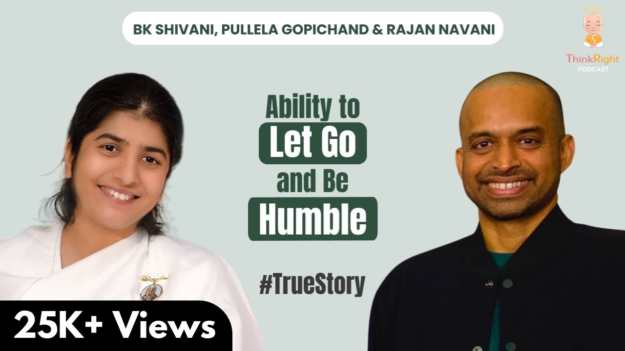Learn To Surrender To Be Successful: BK Shivani, Pullela Gopichand & Rajan Navani