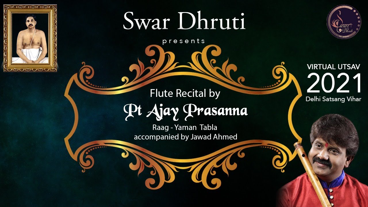 Raag  Yaman ||Flute recital by Pt Ajay Prasanna|| || virtual utsav 2021|| Delhi Satsang Vihar||