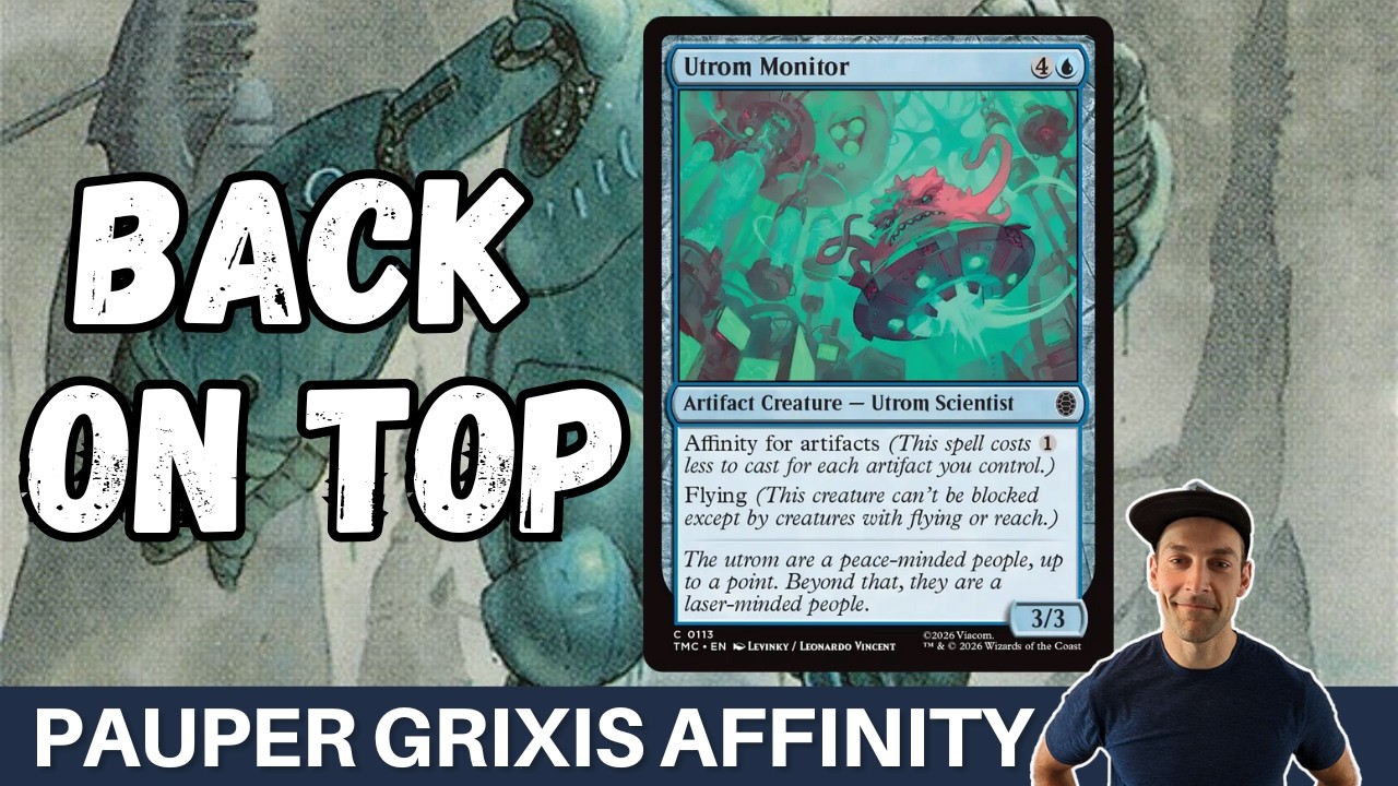 TIER ONE AGAIN! Pauper Grixis Affinity has a new cheap flyer with Utrom Monitor to pump the deck up!