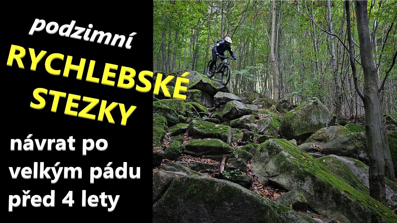 Podzimní RYCHLEBSKÉ STEZKY: Návrat po 4 letech, po velkým pádu, dopadlo to tentokrát dobře?