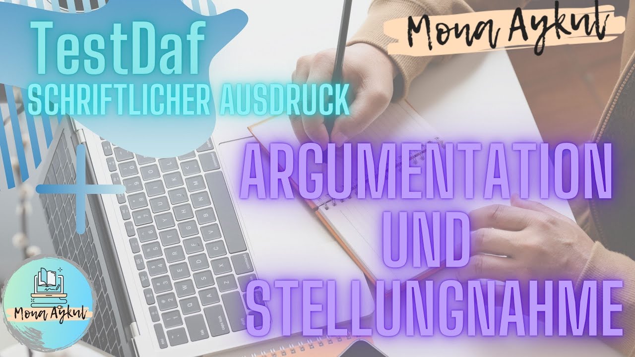 TestDaf | Schriftlicher Ausdruck |Teil 3 | Argumentation und Stellungnahme