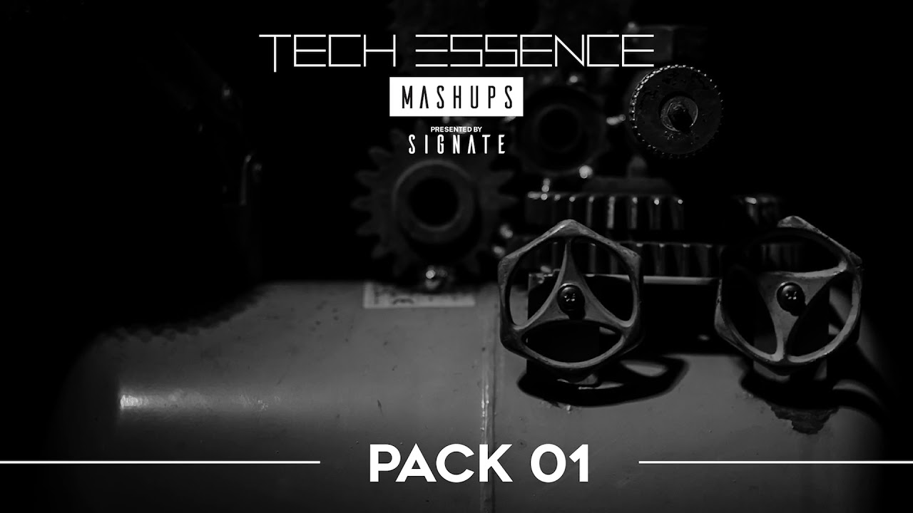 Tech Essence - MASHUPS set by SIGNATE / Pack 01