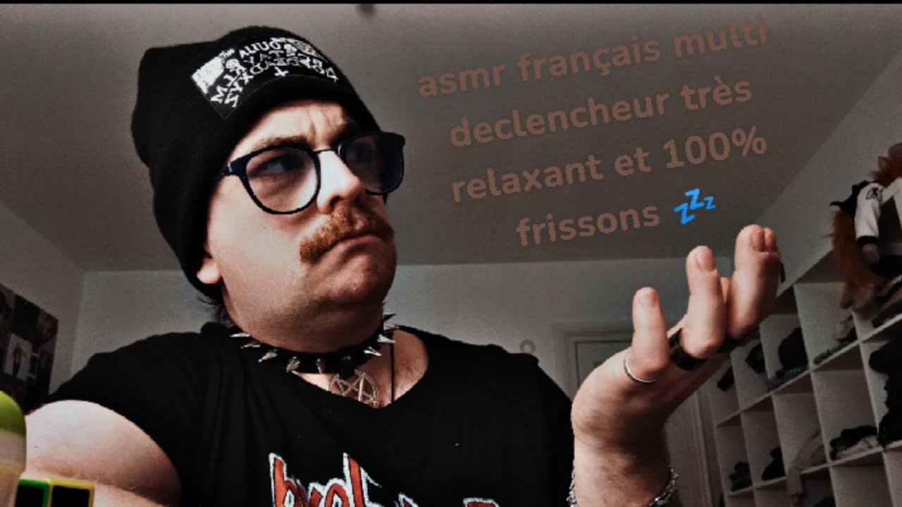 asmr  français multi declencheur très relaxant et 100% frissons