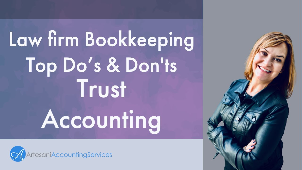 Top Dos and Dont's for Attorneys and Trust Accounting