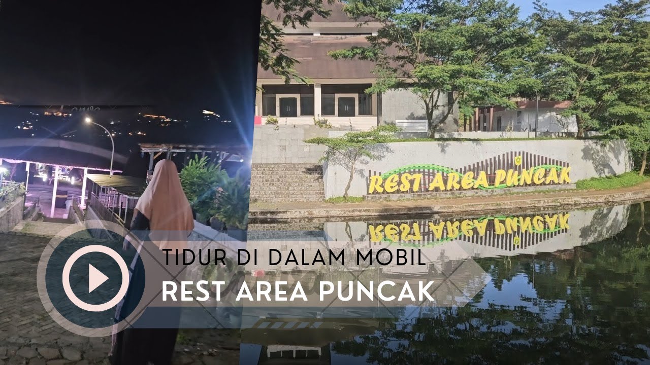 Tidur di dalam mobil / rest area gunung mas Puncak