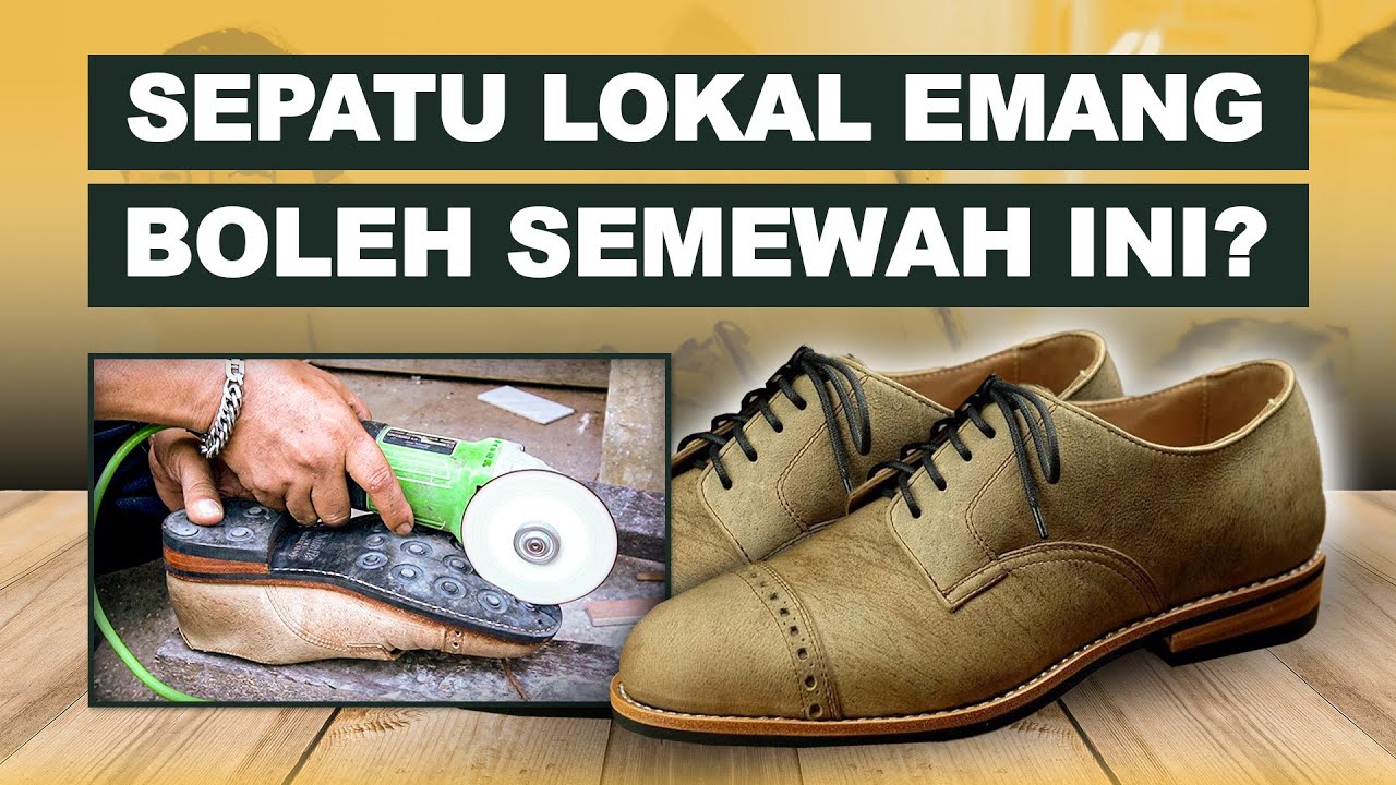 SEPATU KULIT LOKAL GA ADA LAWANNYA! - BEDAH SEPATU TXTURE CIVIL DERBY