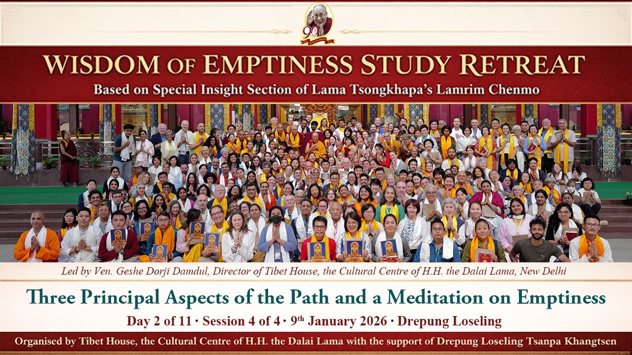 Three Principal Aspects of the Path and a Meditation on Emptiness • Day 2 of 11 • Session 4 of 4
