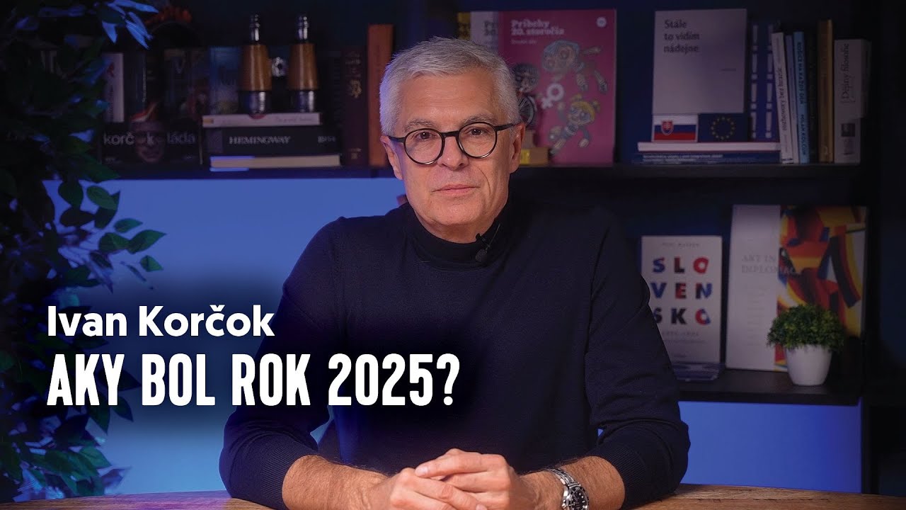 Aký bol rok 2025? | Ivan KORČOK
