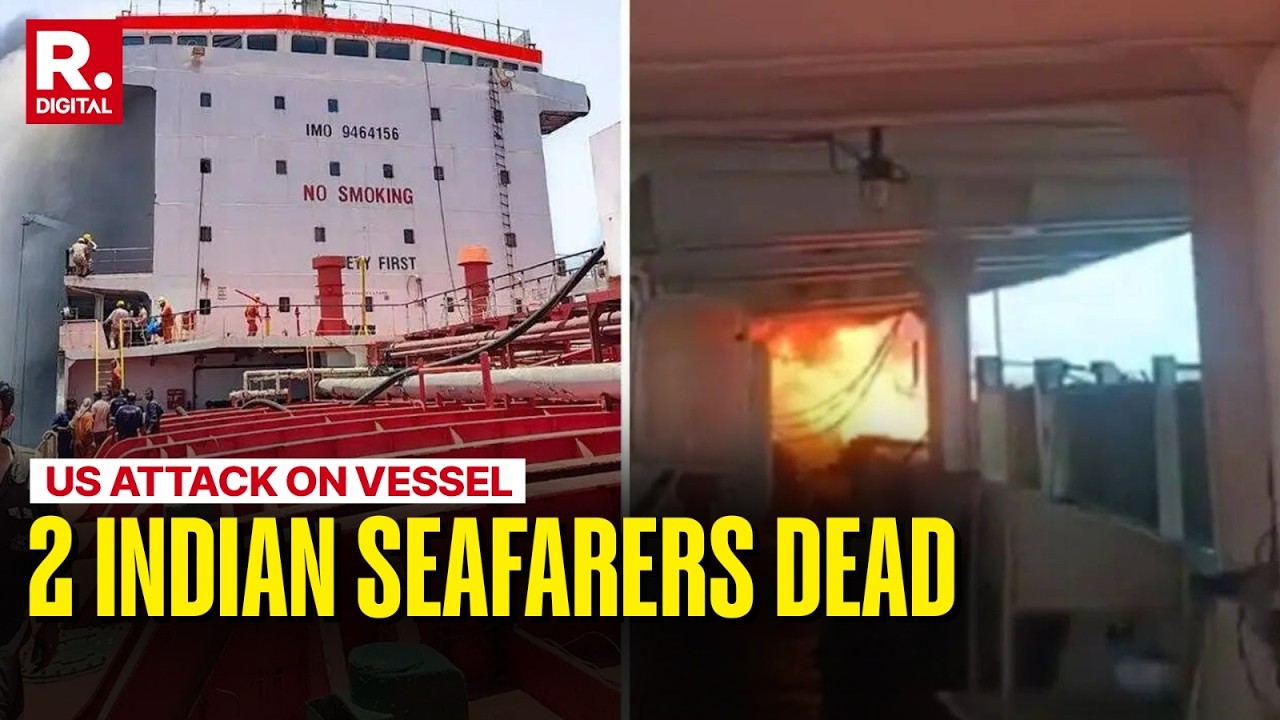 BREAKING: 2 Indian Seafarers Dead, 1 Missing After US Strike On Vessel Off Oman Coast