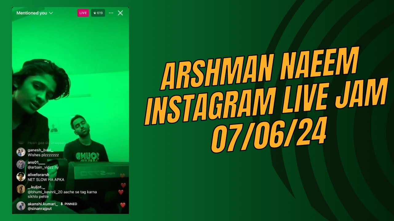 Arshman naeem instagram Live Jam (07-JUNE) @ArshmanNaeem