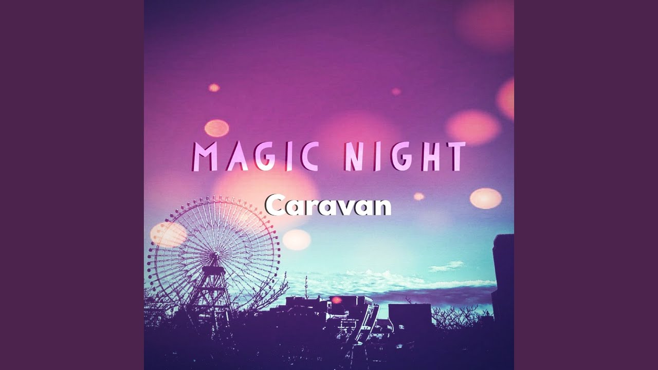 Magic Night