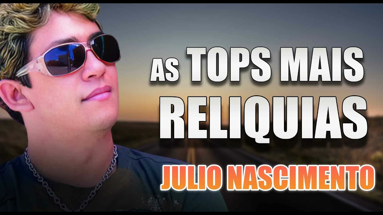 JULIO NASCIMENTO - CD RELIQUIAS AS MELHORES SÓ SUCESSOS