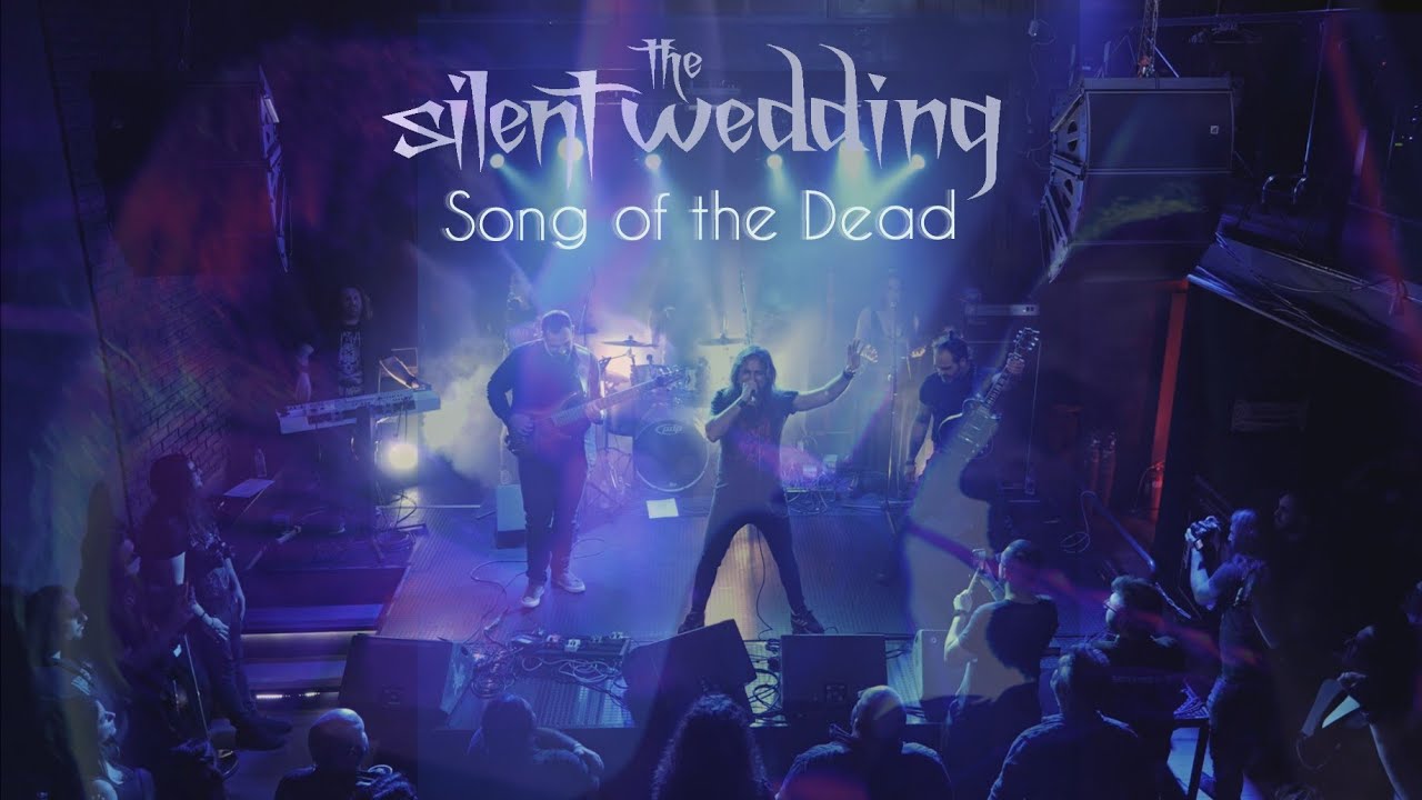 The Silent Wedding - Song of the Dead
