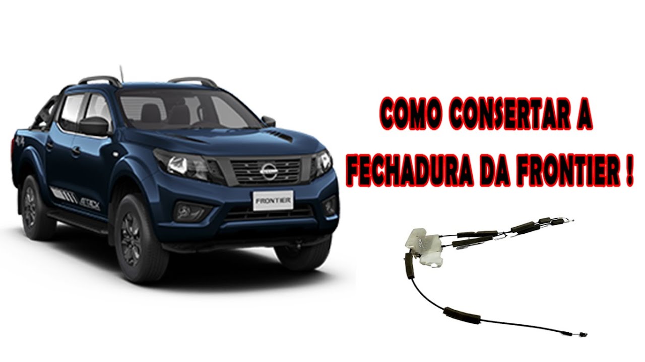 COMO CONSERTAR A FECHADURA DA PORTA DA FRONTIER !!