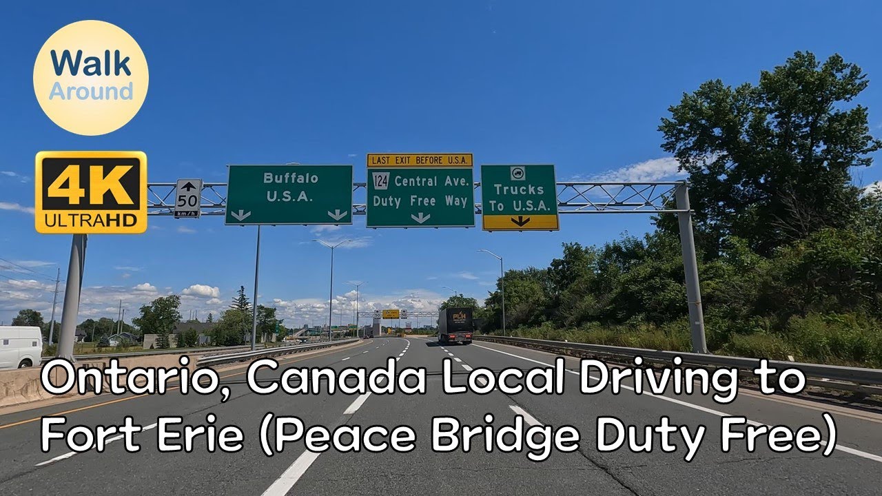 【4K60】 Canada Driving: Niagara Falls - Fort Erie (Peace Bridge Duty Free)