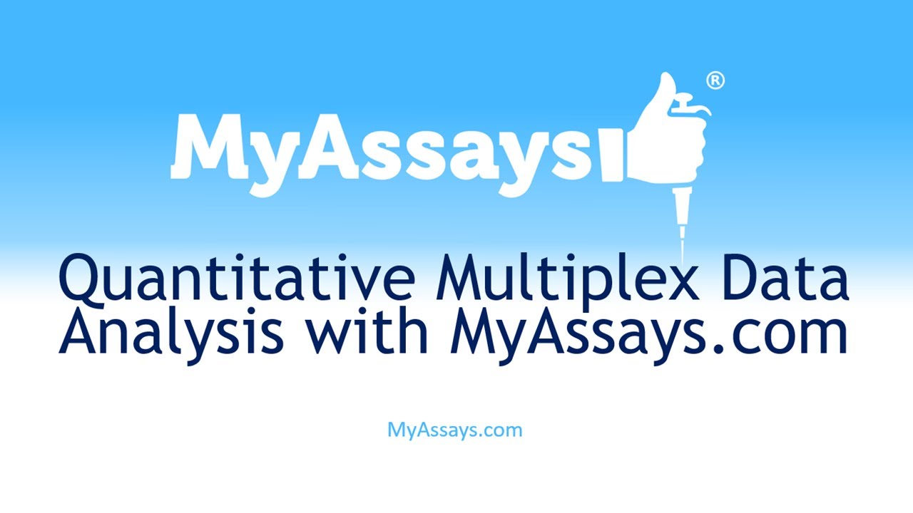 Quantitative Multiplex Data Analysis with MyAssays.com