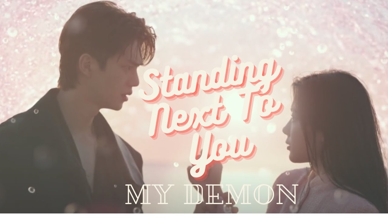 Do Hee x Gu Won | My Demon | Standing Next to You [FMV]