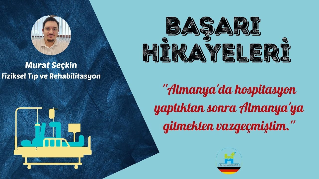 Başarı Hikayeleri - Dr. Murat SEÇKİN - Almanya'da Doktorluk