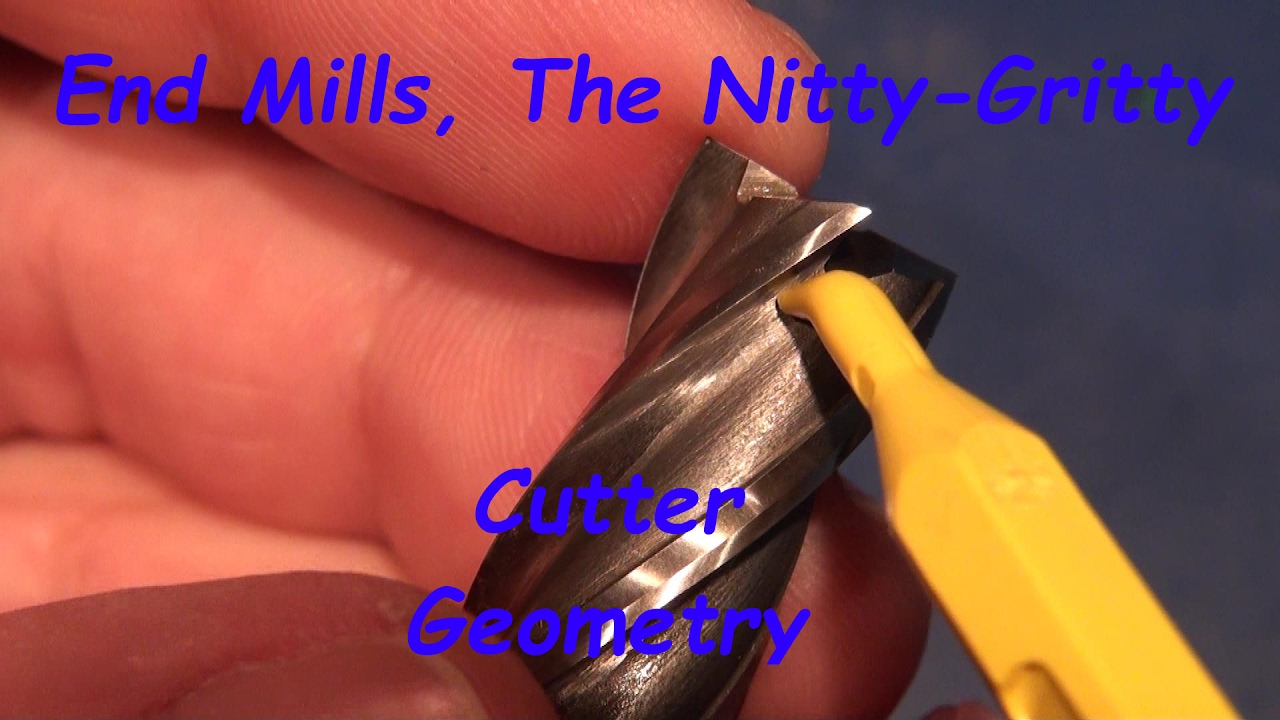 End Mills, The Nitty-Gritty: Cutter Geometry