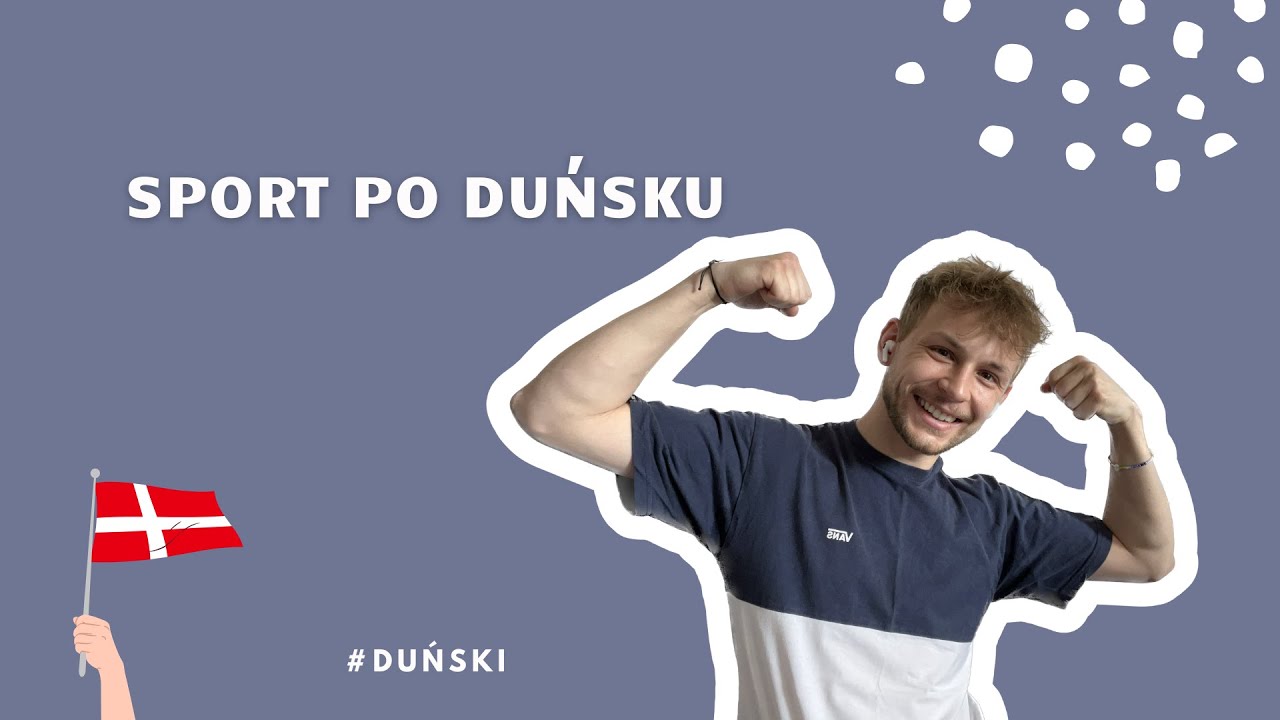 NAUKA DUŃSKIEGO: Sport to zdrowie, czyli o aktywności fizycznej po duńsku 💪🏻