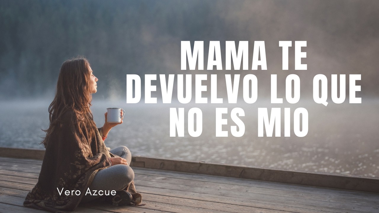Cortando la Deuda Emocional con Mama - constelaciones familiares