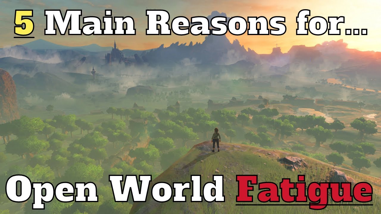 5 Main Reasons for Open World Fatigue
