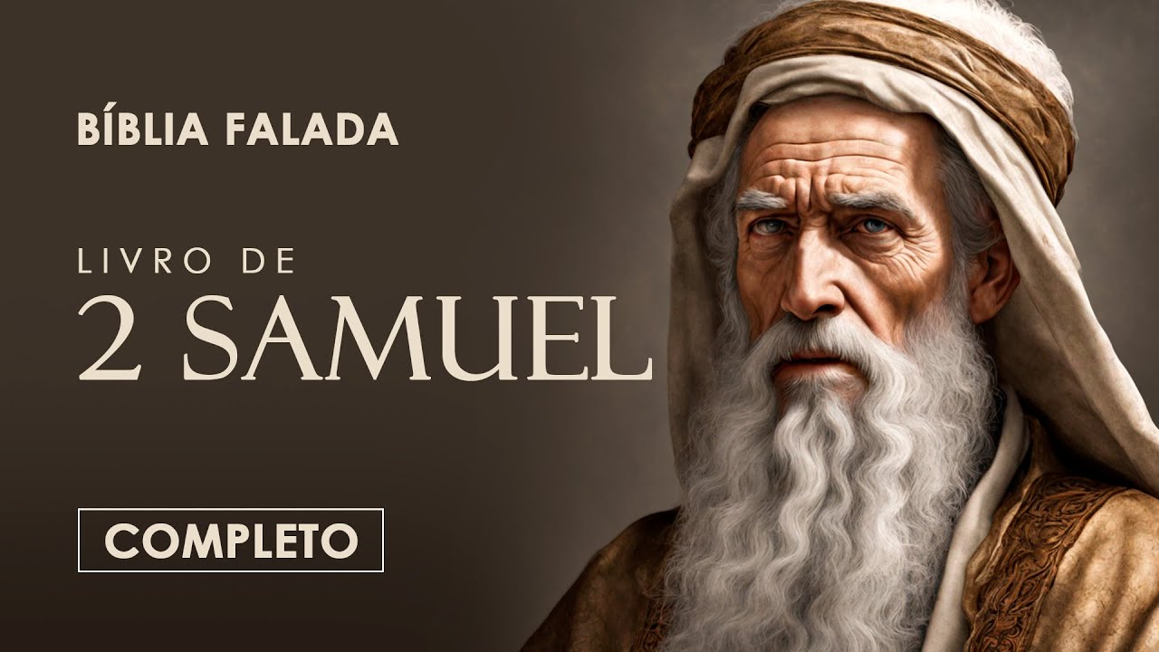 2 Samuel | Completo | B&iacute;blia Falada (A Mensagem)