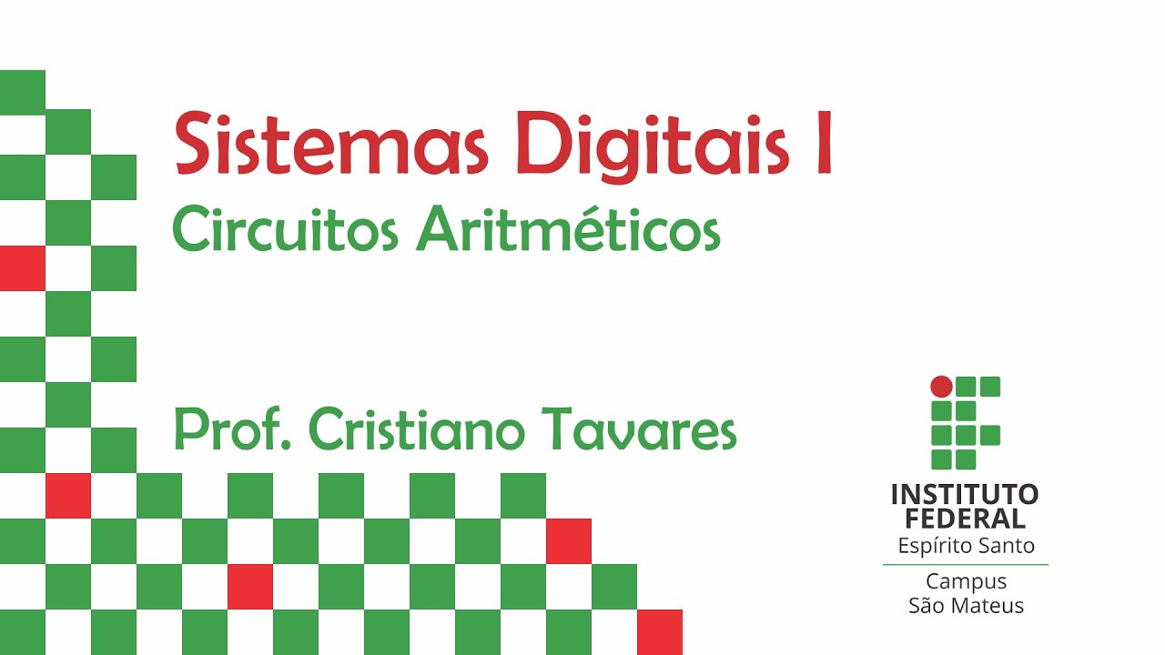 Sistemas Digitais I - 07 - Circuitos aritméticos