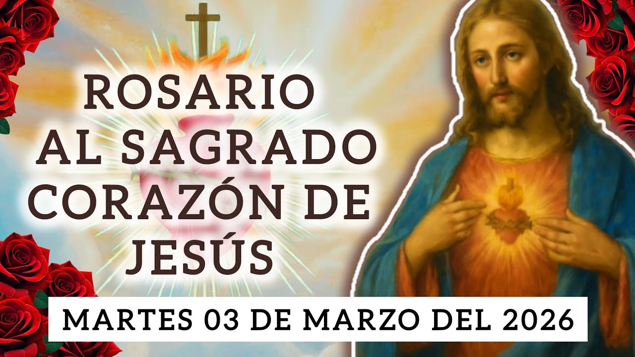 🪻ROSARIO AL SAGRADO CORAZÓN DE JESÚS DE🌹HOY MARTES 03 DE MARZO DEL2026#sagradocorazondejesus#oracion