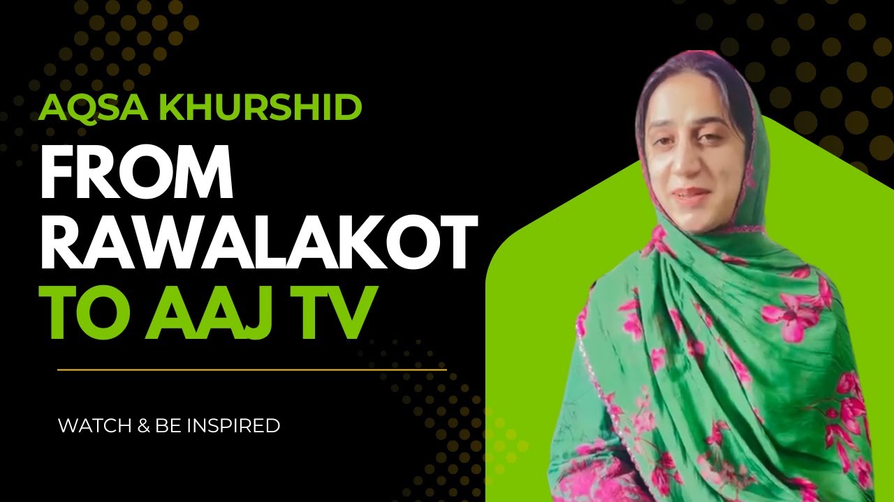 Aqsa Khurshid: The Aaj TV Reporter Redefining Women’s Role in Media