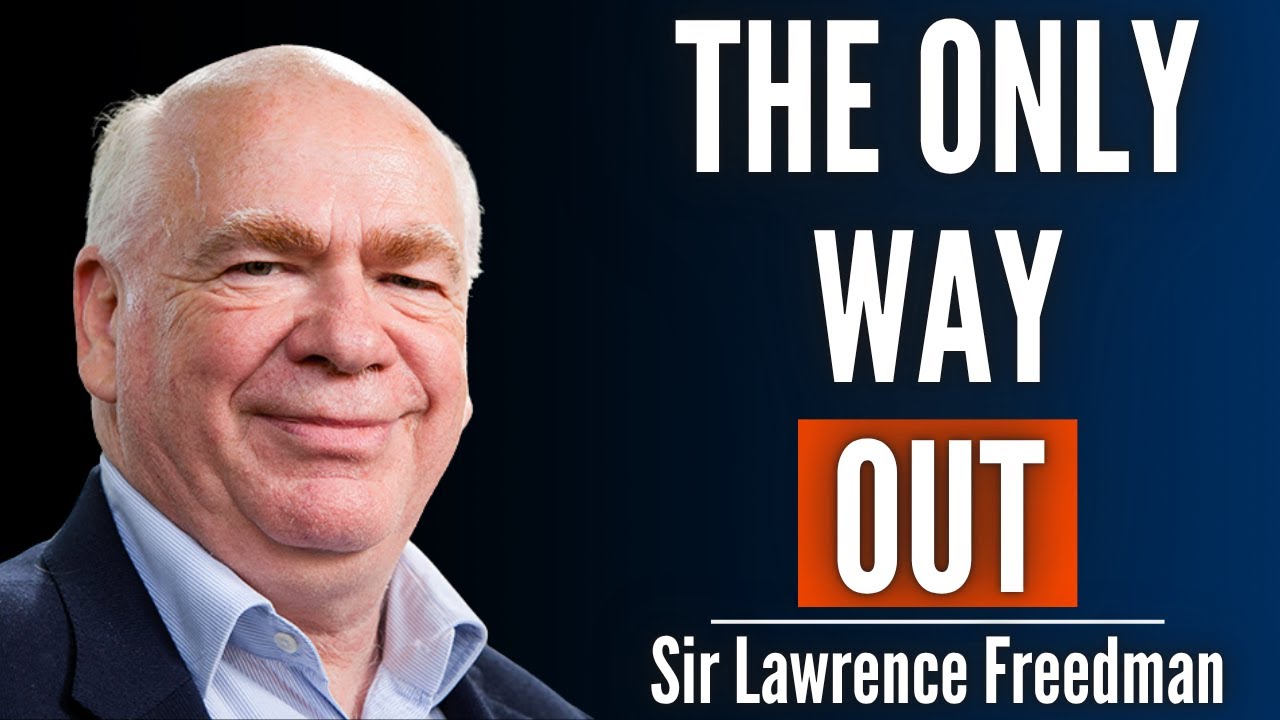 Sir Lawrence Freedman: How the War in Ukraine Will End