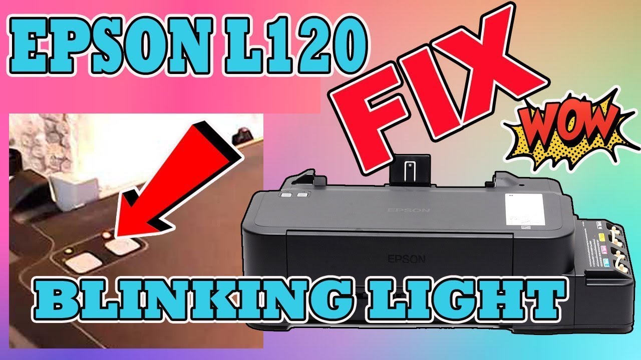 Epson L120 blinking red and green fixing