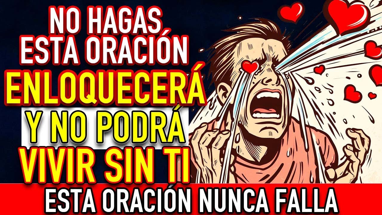 ORACION DEL DESESPERO | (MUY FUERTE) DOMINIO MENTAL TOTAL desesperale MANDA EN SU MENTE -AMOR VUELTA