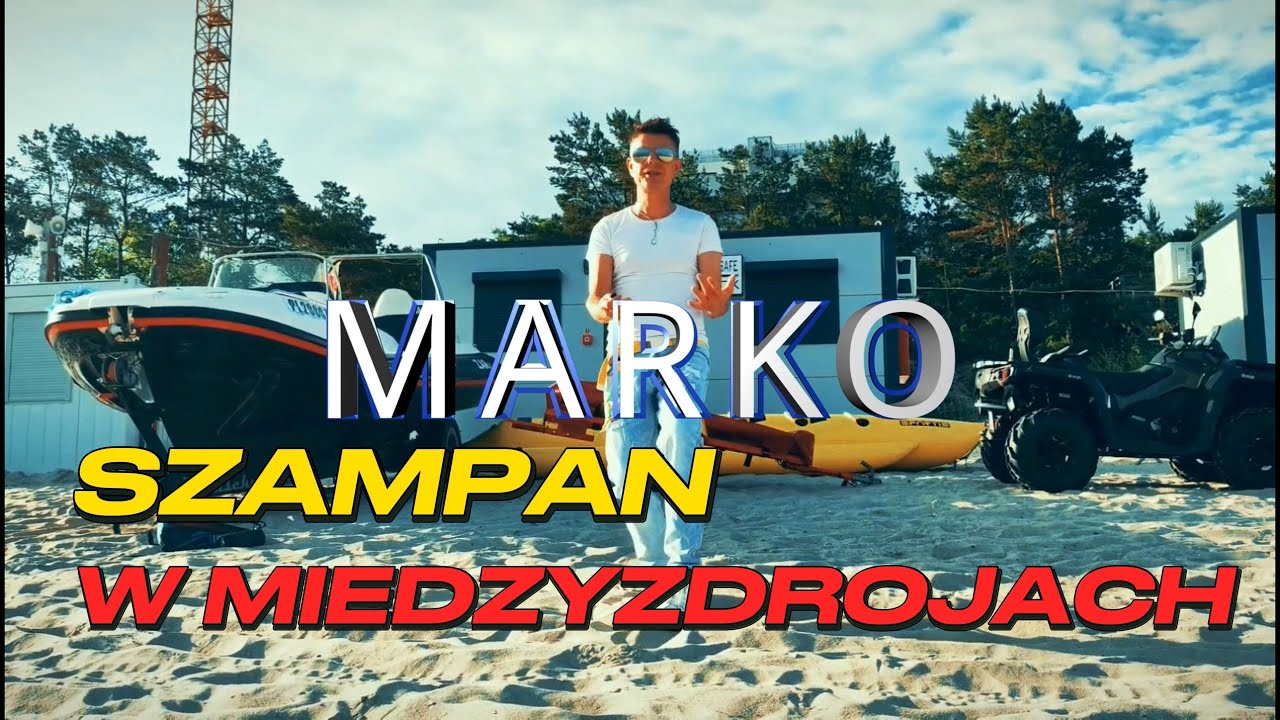 MARKO - Szampan w Międzyzdrojach (NOWOŚĆ 2022)