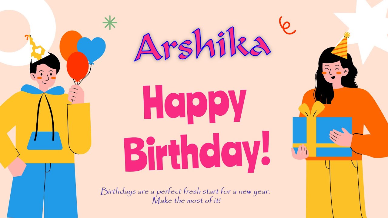 Happy Birthday to Arshika