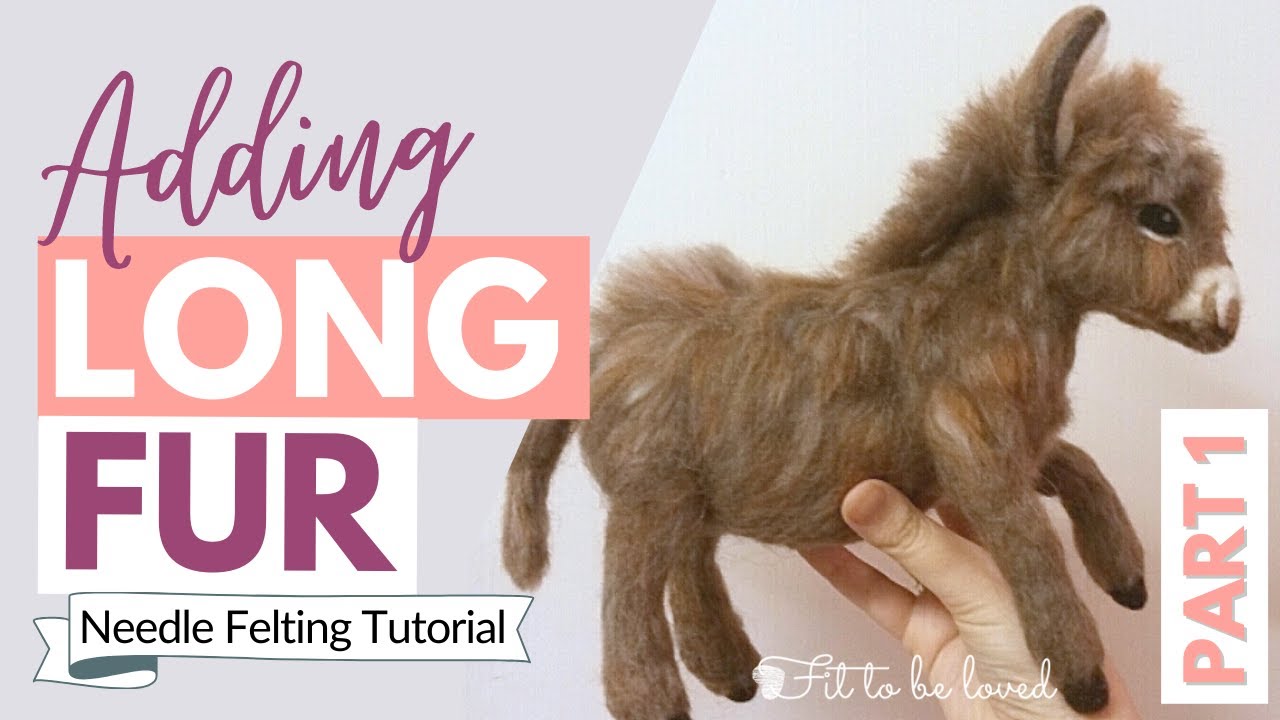 How to Needle Felt Long Animal Fur (Part 1: Hand blending wool, attaching leg fur)