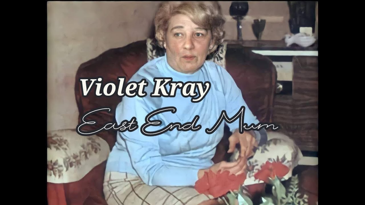 Violet Kray - East End Mum