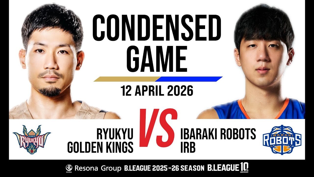 Ryukyu Golden Kings vs. Ibaraki Robots - Condensed Game