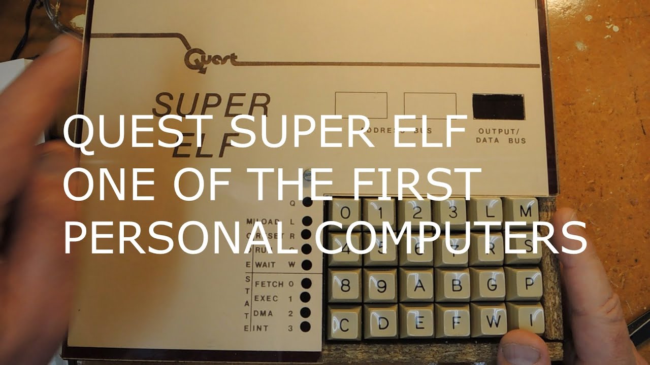 QUEST SUPERELF: ONE OF THE FIRST PERSONAL COMPUTERS