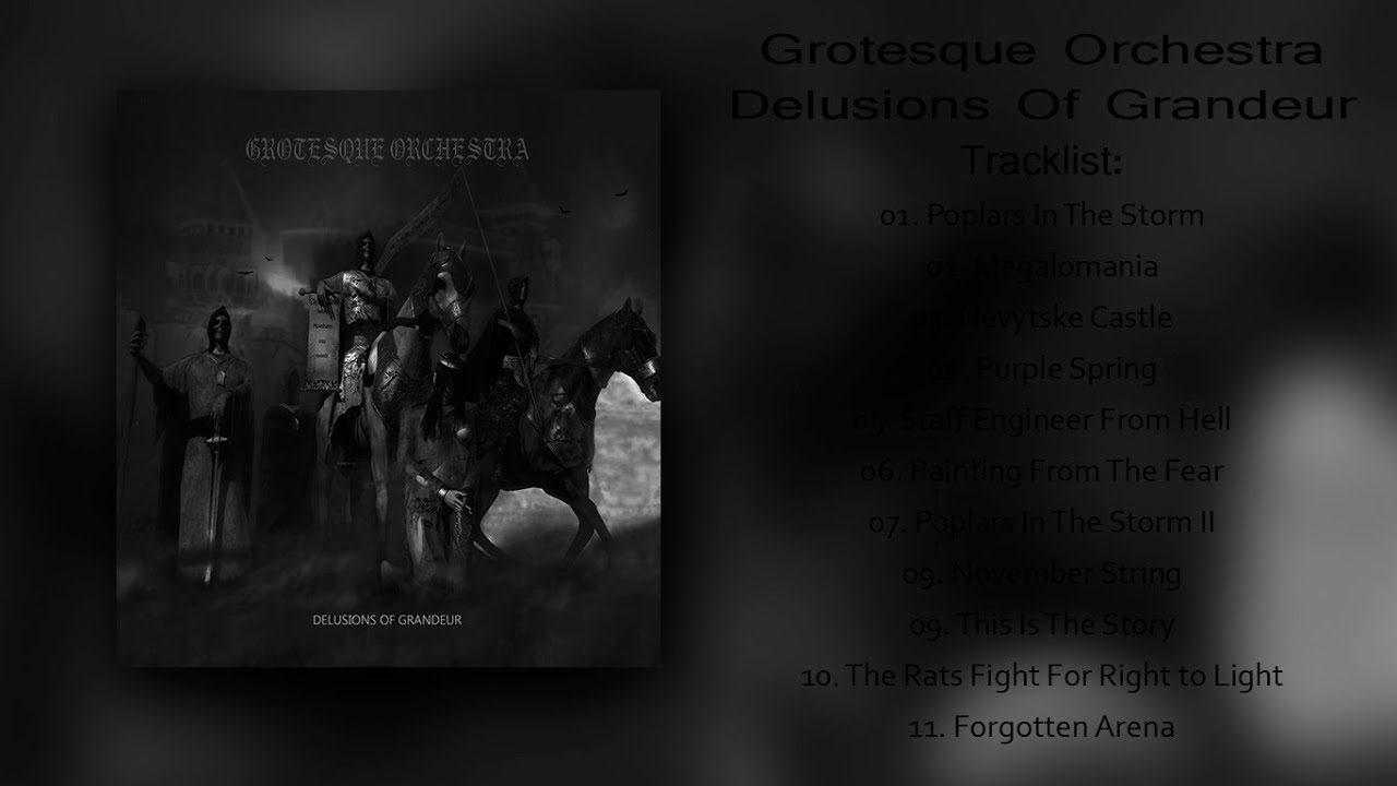 Grotesque Orchestra - Delusions Of Grandeur FULL ALBUM Symphonic Black Metal/Epic Metal