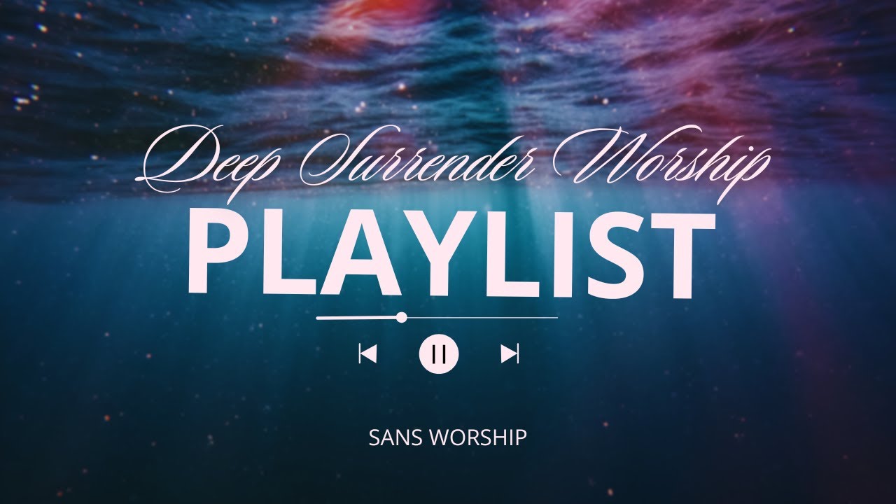 Deep Surrender Playlist