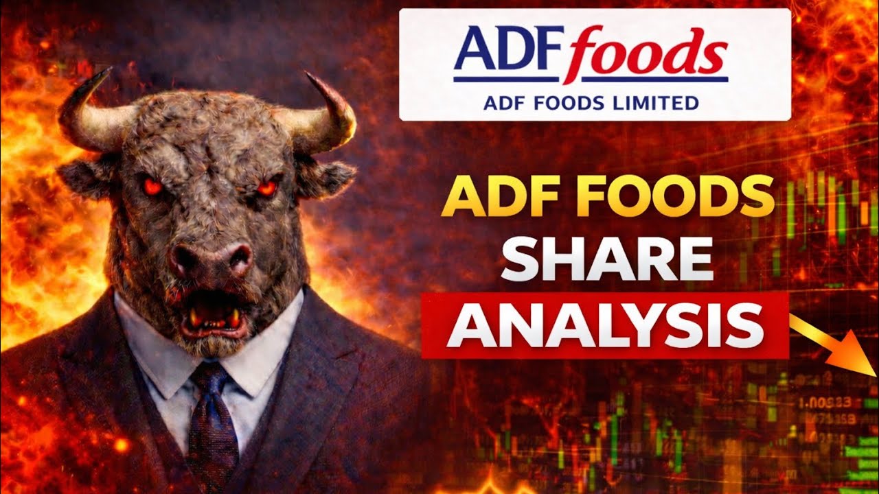 ADF Foods Stock Analysis 2026 🚀 | ADF Foods Share latest news📈