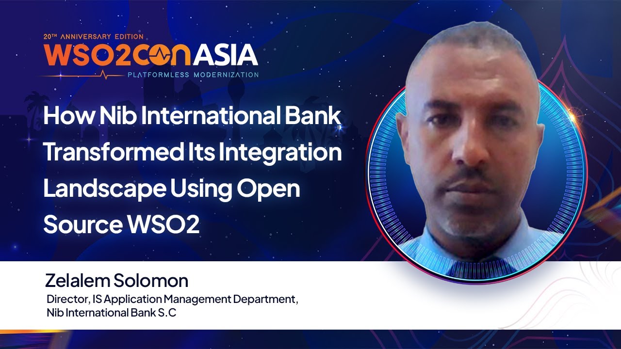 Nib Bank&rsquo;s Integration Transformation with Open Source WSO2 | #WSO2ConAsia2025