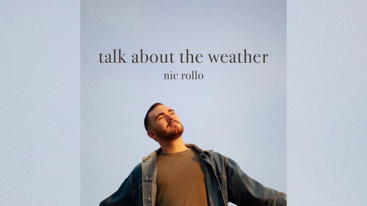 Nic Rollo - Talk About the Weather [Official Audio]