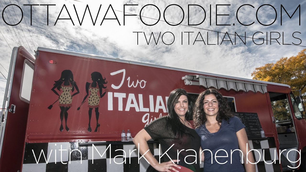 Ottawa Foodie TV - Two Italian Girls.