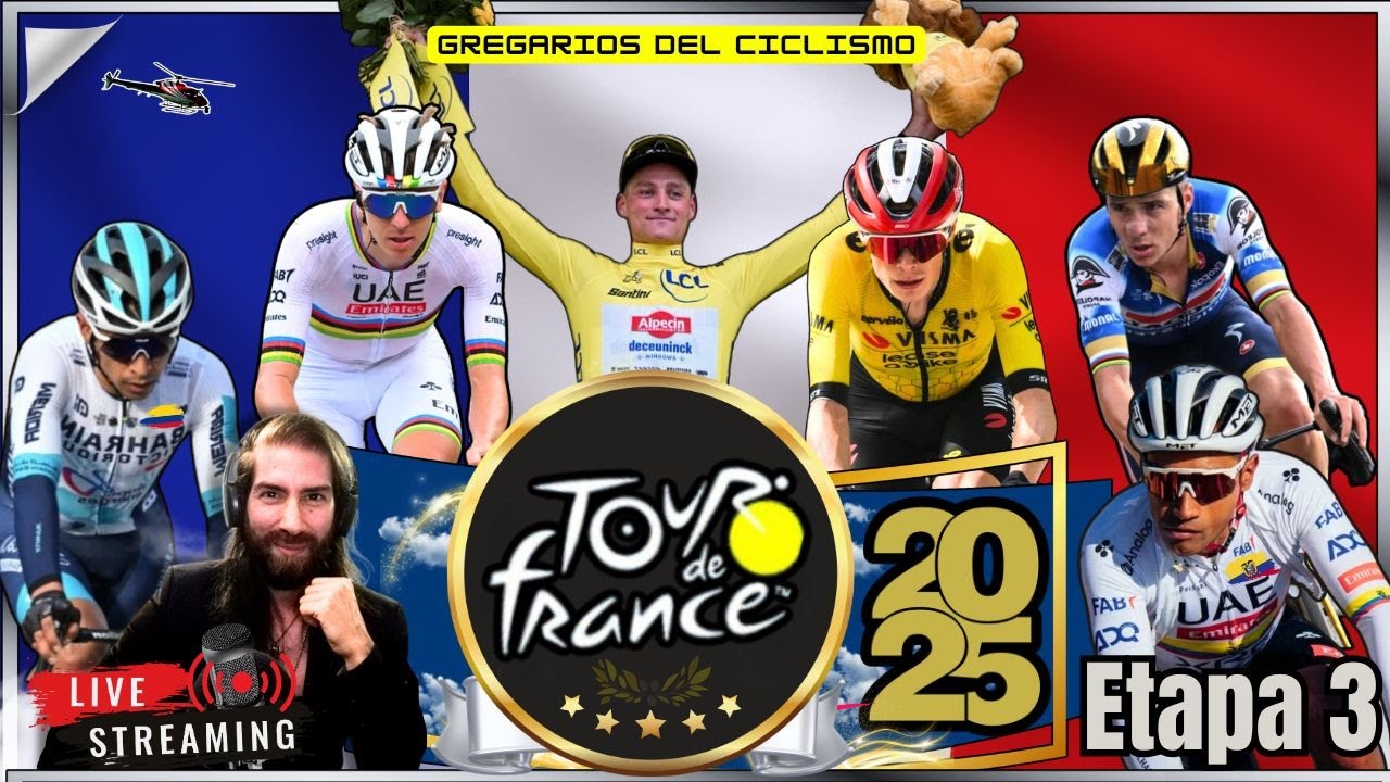 🔴EN VIVO ETAPA 3 🔴TOUR DE FRANCIA 2025🚴‍♂️ POGACAR, VINGEGAARD, BUITRAGO, NARVAEZ, CICLISMO.