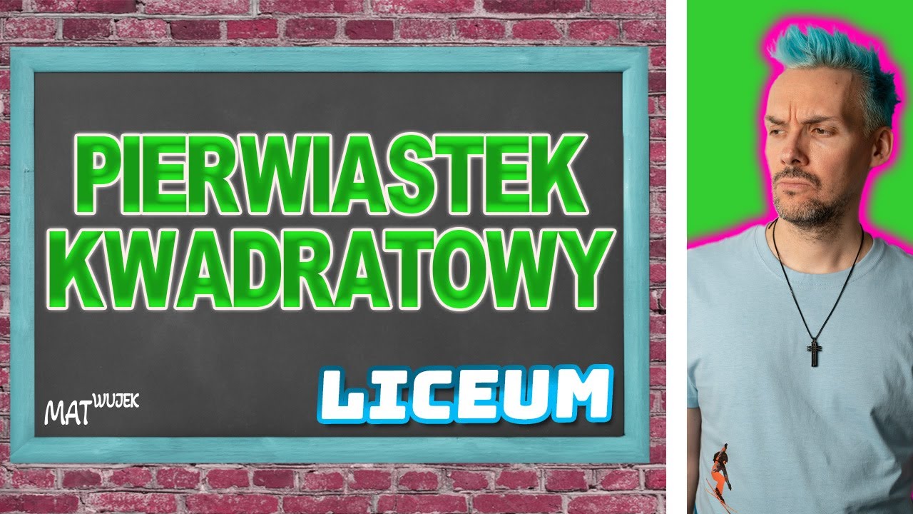 PIERWIASTEK KWADRATOWY